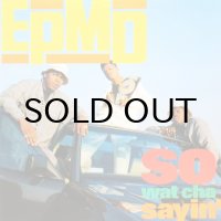 EPMD / SO WAT CHA SAYIN'