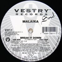 MALAIKA / BREAK IT DOWN