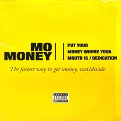 画像1: MO MONEY / PUT YOUR MONEY WHERE YOUR MOUTH IS