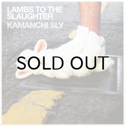 画像1: KAMANCHI SLY / LAMBS TO THE SLAUGHTER