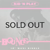 KID 'N PLAY / BOUNCE