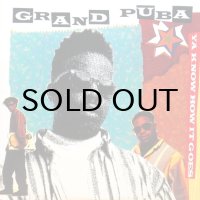 GRAND PUBA / YA KNOW HOW IT GOES