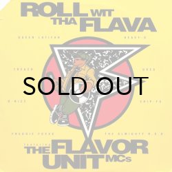 画像1: THE FLAVOR UNIT MCs / ROLL WIT THA FLAVA