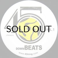 THE 45 KING / DOWN BEATS VOL. 1