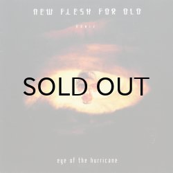 画像1: NEW FLESH FOR OLD / EYE OF THE HURRICANE