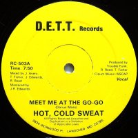 HOT, COLD SWEAT / MEET ME AT THE GO-GO