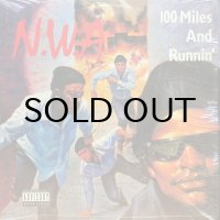 N.W.A / 100 MILES AND RUNNIN'