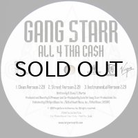 GANG STARR / ALL 4 THA CA$H
