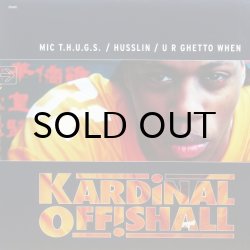 画像1: Kardinal Offishall – MIC T.H.U.G.S. / Husslin' / U R Ghetto When