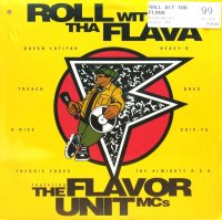 THE FLAVOR UNIT MCs / ROLL WIT THA FLAVA