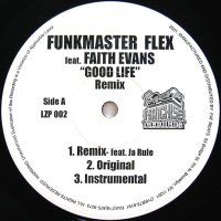 FUNKMASTER FLEX feat. FAITH EVANS / GOOD LIFE（REMIX）