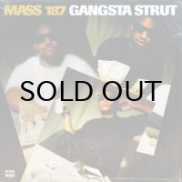 MASS 187 / GANGSTA STRUT