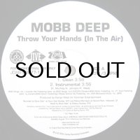 MOBB DEEP / THROW YOUR HANDS（IN THE AIR）