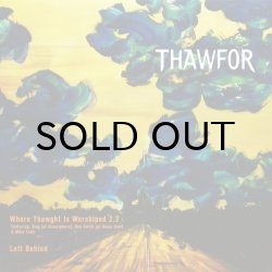 画像1: Thawfor – Where Thawght Is Worshiped 2.2 / Left Behind