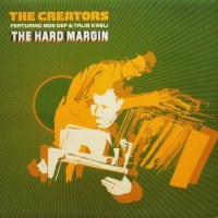 THE CREATORS / THE HARD MARGIN