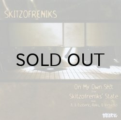 画像1: SKITZOFRENIKS / ON MY OWN SH!T