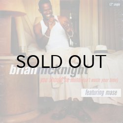 画像1: BRIAN McKNIGHT / YOU SHOULD BE MINE（DON'T WASTE YOUR TIME）