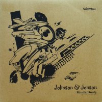 JOHNSON & JONSON / KINDA DUSTY