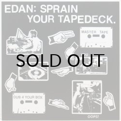 画像1: EDAN / SPRAIN YOUR TAPEDECK