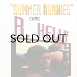 画像1: R. KELLY / SUMMER BUNNIES