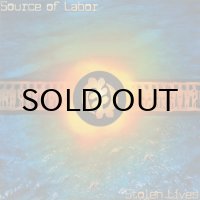 SOURCE OF LABOR / STOLEN LIVES