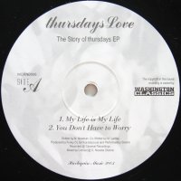 THURSDAYS LOVE / THE STORY OF THURSDAY EP