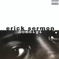 ERICK SERMON / BOMDIGI