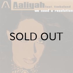 画像1: Aaliyah feat. Timbaland / We Need A Resolution