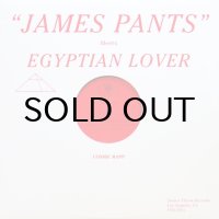 James Pants Meets Egyptian Lover‎ / Cosmic Rapp