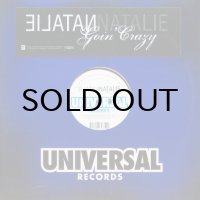 NATALIE / GOIN' CRAZY