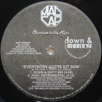 The Fugitives On The Run / Everybody Gotta Git Sum