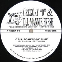 Gregory ''D'' & DJ Mannie Fresh / Call Somebody Else