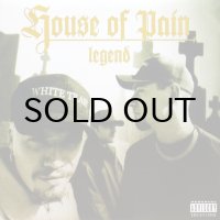 HOUSE OF PAIN / LEGEND