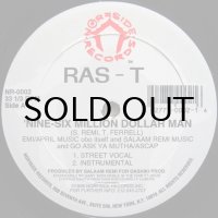 Ras-T – 'Nine-Six Million Dollar Man