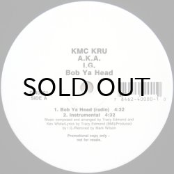 画像1: KMC KRU A.K.A. I.G. / BOB YA HEAD