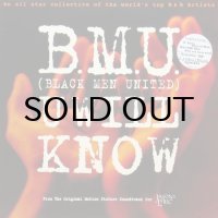B.M.U. (BLACK MEN UNITED) / U WILL KNOW