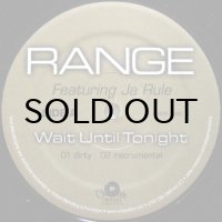 RANGE / WAIT UNTIL TONIGHT