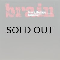 JUNGLE BROTHERS / BRAIN