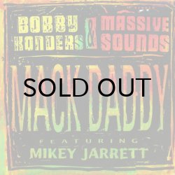画像1: Bobby Konders & Massive Sounds / Mack Daddy featuring Mikey Jarrett