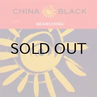 China Black / Searching
