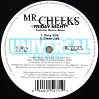 Mr. Cheeks – Friday Night