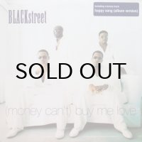 Blackstreet / (Money Can't) Buy Me Love