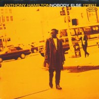 Anthony Hamilton / Nobody Else