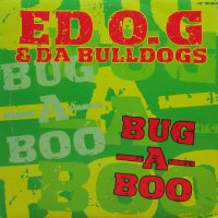 EDO. G & Da Bulldogs - Bug-A-Boo