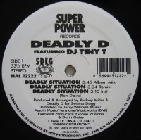 Deadly D featuring DJ Tiny T ‎– Deadly Situation