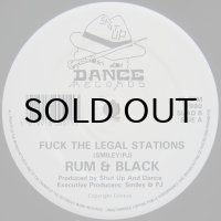 Rum & Black - Fuck The Legal Stations