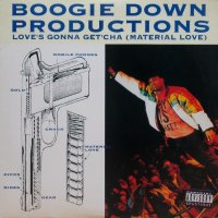 Boogie Down Productions - Love's Gonna Get'cha (Material Love) 