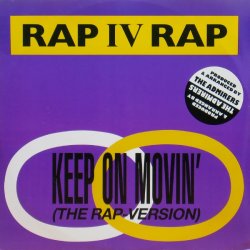 画像1: Rap IV Rap ‎– Keep On Movin' (The Rap Version)  