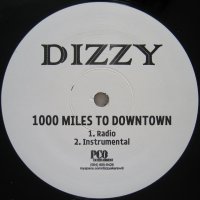 Dizzy - 1000 Miles To Downtown