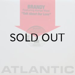 画像1: Brandy featuring Kanye West - Talk About Our Love